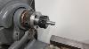 Installing A Er Collet Chuck To A Small Lathe Chinese Boxford Myford Warco