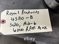 Royal Products 45110-B S20 A2-6 MOUNT 6000 RPM MAX Collet Chuck CNC Lathe